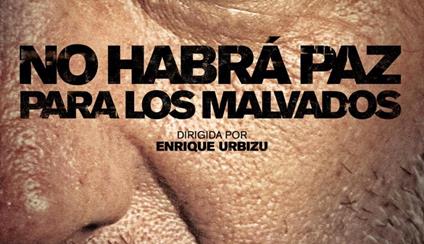 No habrá paz para los malvados